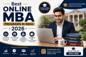 Best Online MBA Programs in India 2026: Fees, UGC-DEB Approvals, Top Universities & Placements