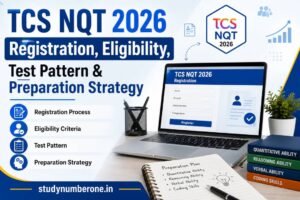 TCS NQT 2026 Registration, Eligibility, Test Pattern & Preparation Strategy